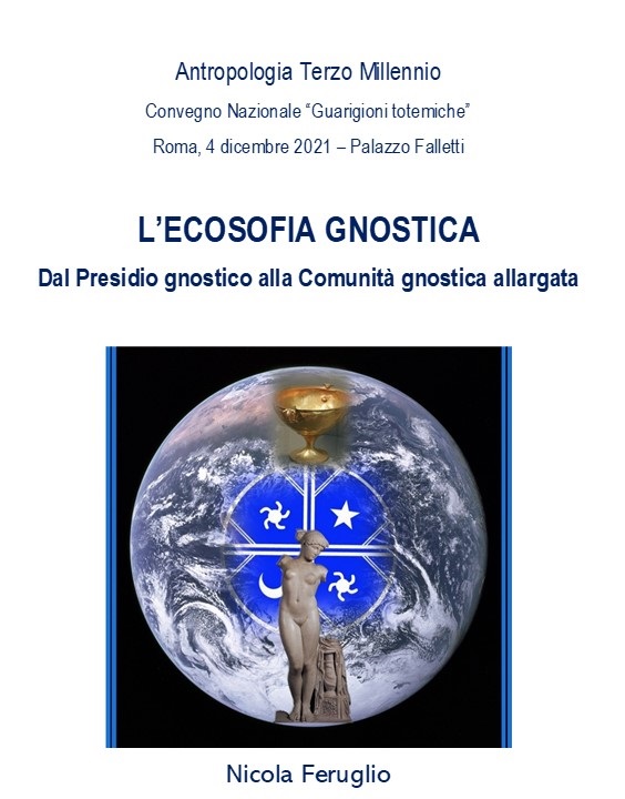 l'ecosofia gnostica. nicola feruglio. convegno nazionale guarigioni totemiche 4.12.2021